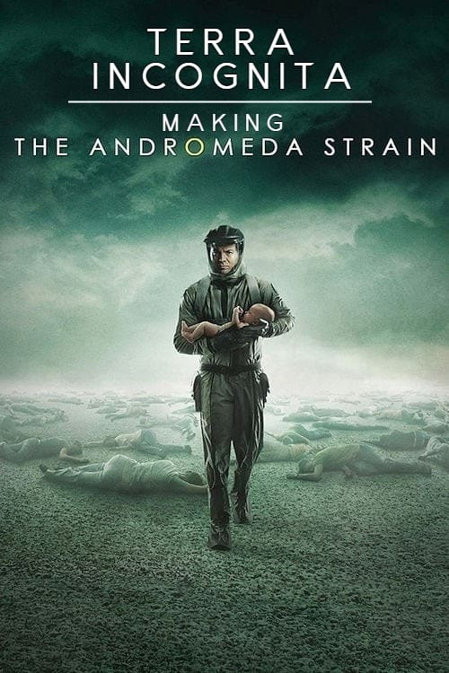 Постер Terra Incognita: Making the Andromeda Strain